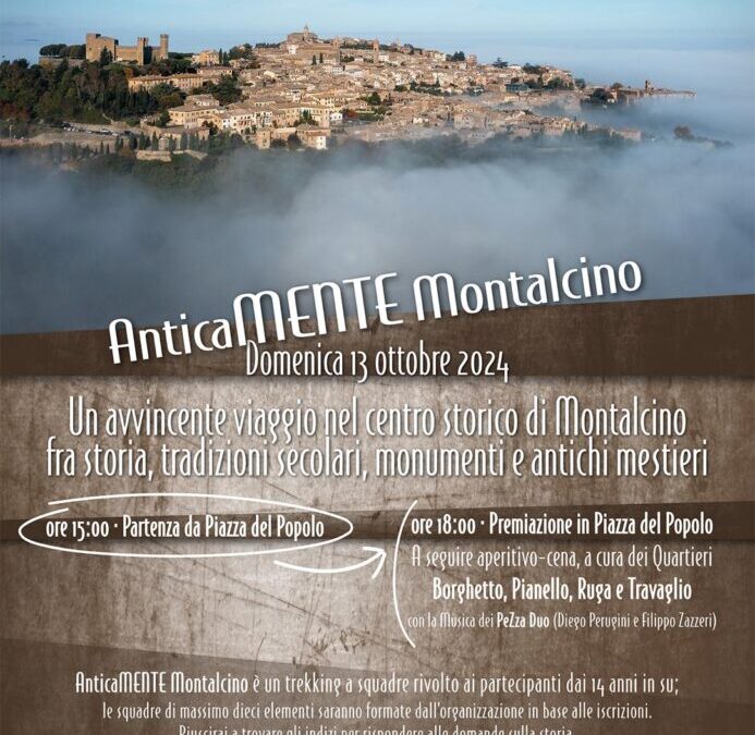 Domenica 13 ottobre “ANTICAMENTE MONTALCINO”      ore 15 Un avvincente viaggio nel centro storico di Montalcino fra storia, tradizioni secolari, monumenti e antichi mestieri